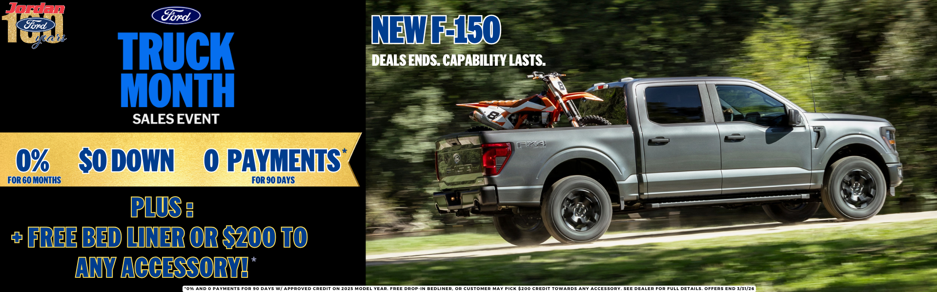 TRUCK MONTH 0% 0 DOWN 0 PAYMENTS FOR 90 DAYS.