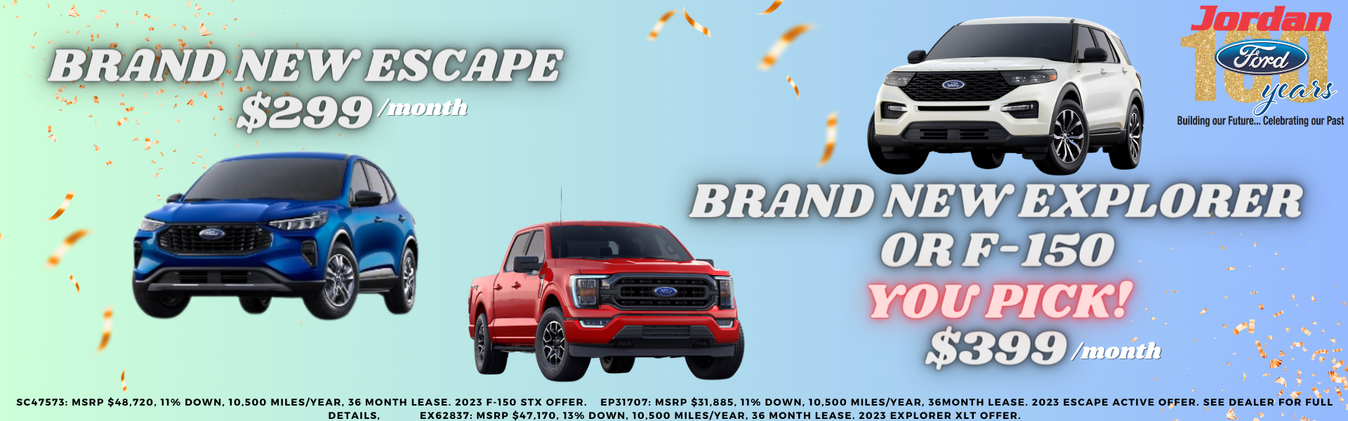 Escape for $299/month F-150 or Explorer $399/month