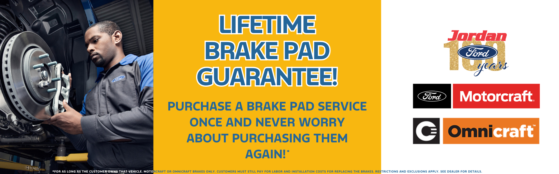 Lifetime brake pad guarantee! W/ purchase of first pad serv